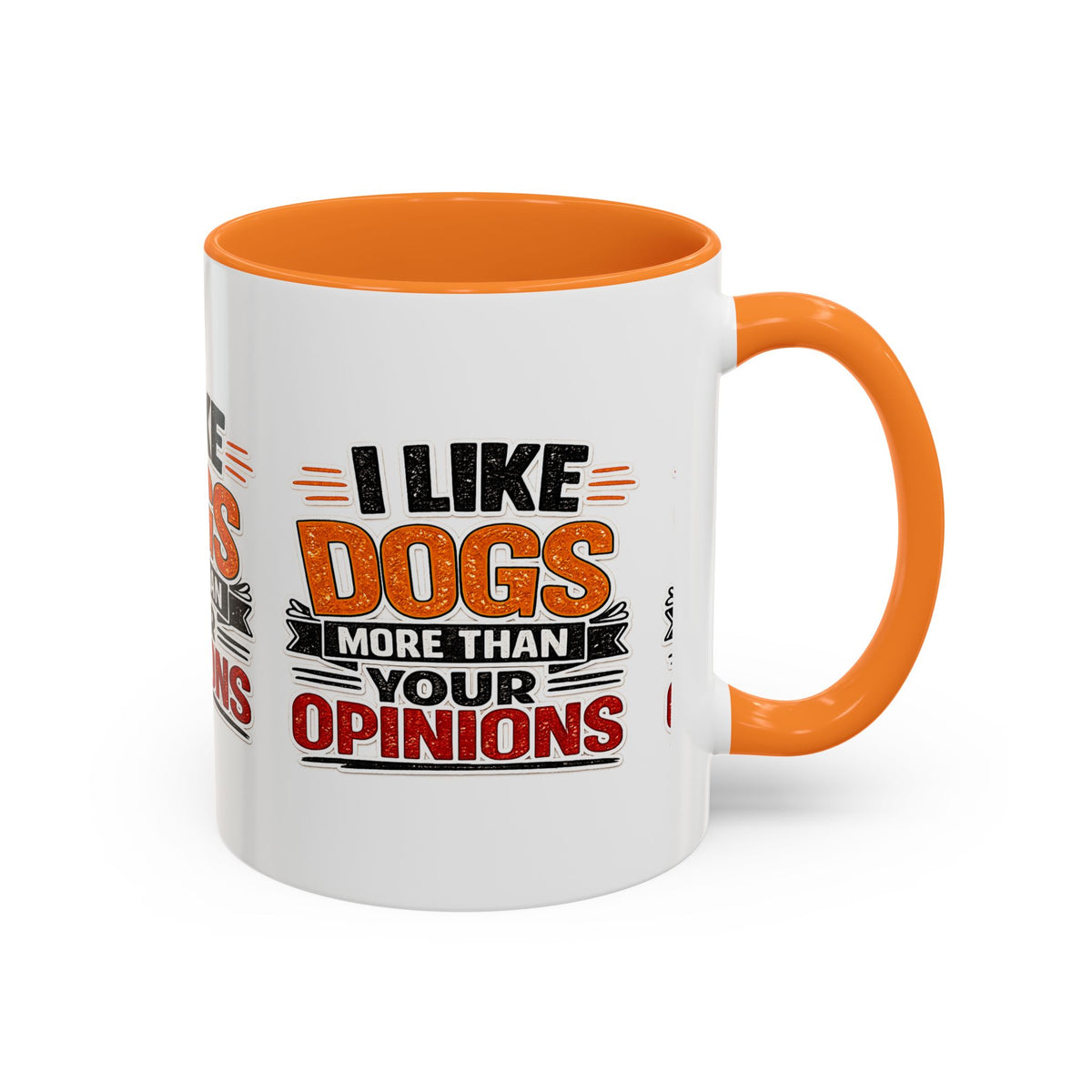 I Like Dogs More Than Your Opinions Mug