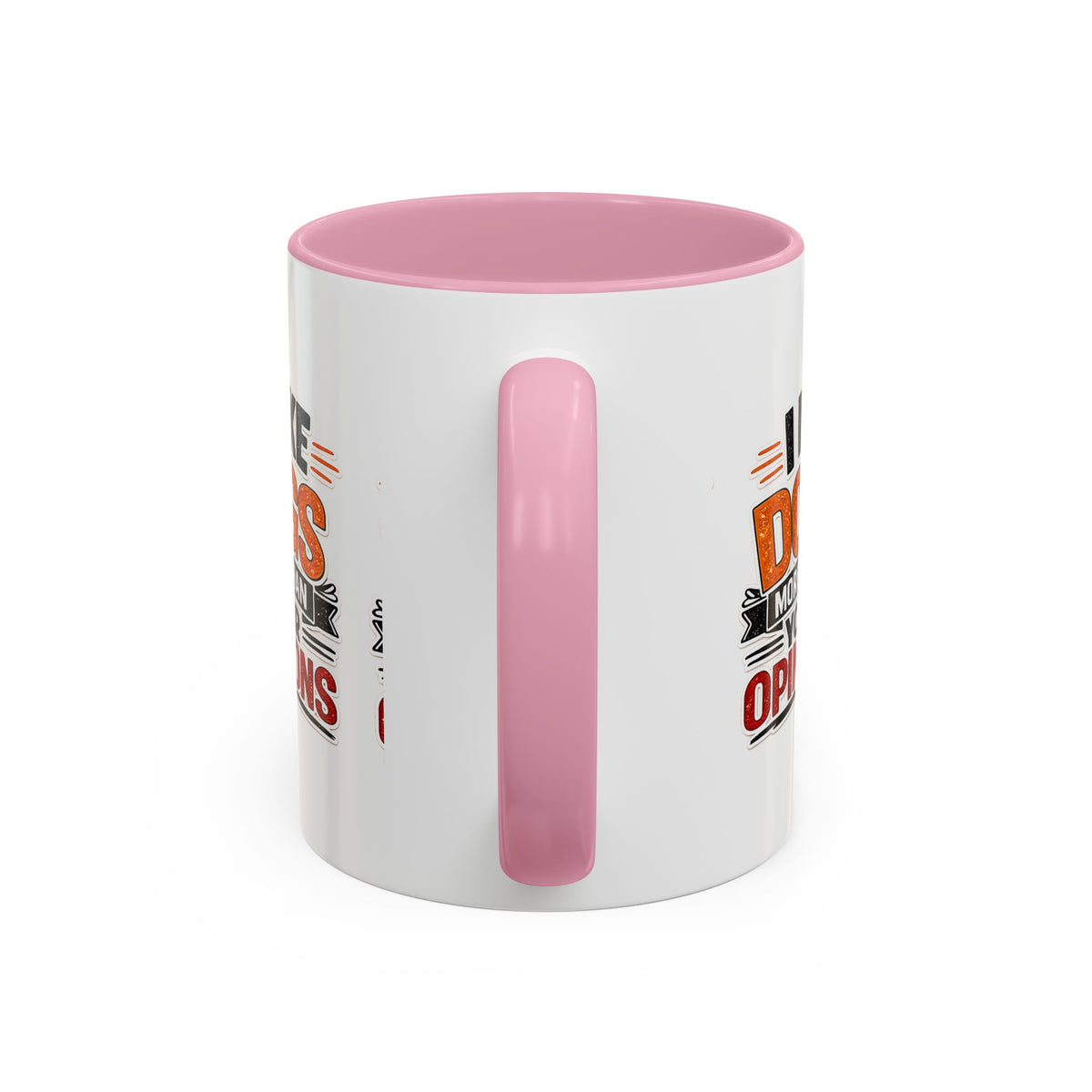 I Like Dogs More Than Your Opinions Mug