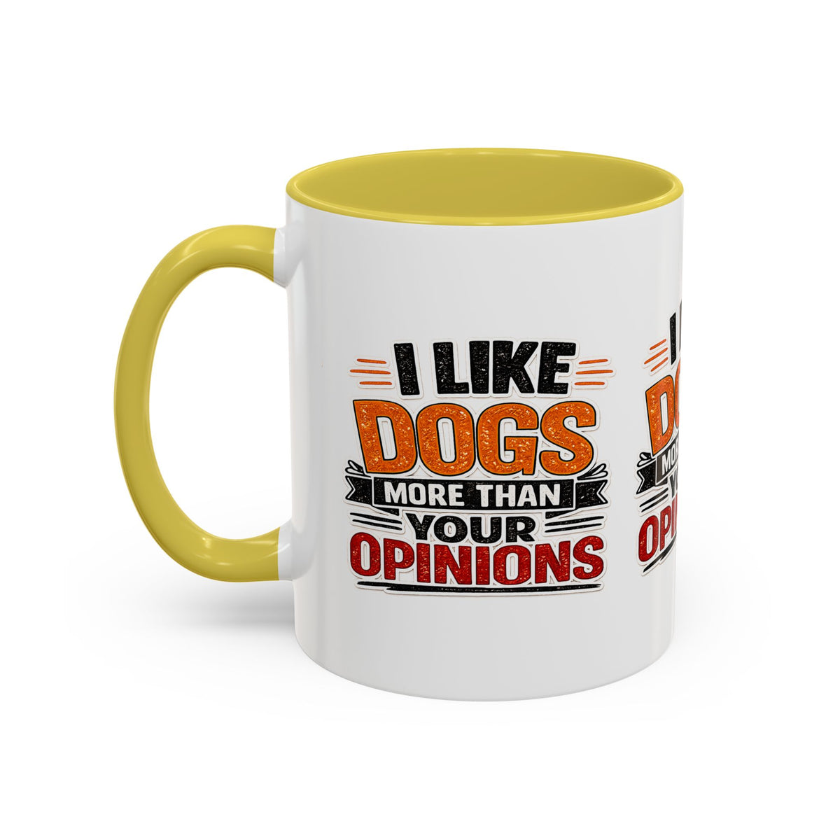 I Like Dogs More Than Your Opinions Mug