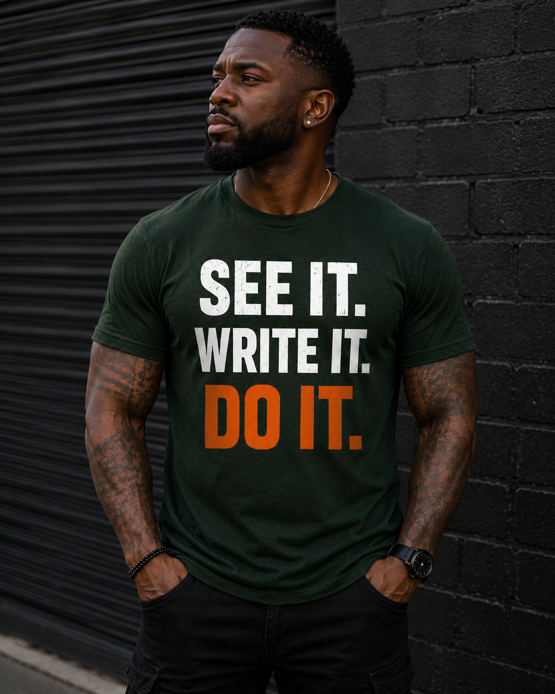 See it. Write it. Do it.