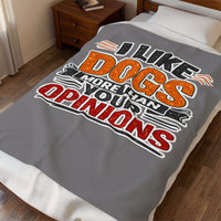 I Like Dogs More Than Your Opinions Plush Blanket Throw