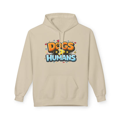 Dogs > Humans Hoodie