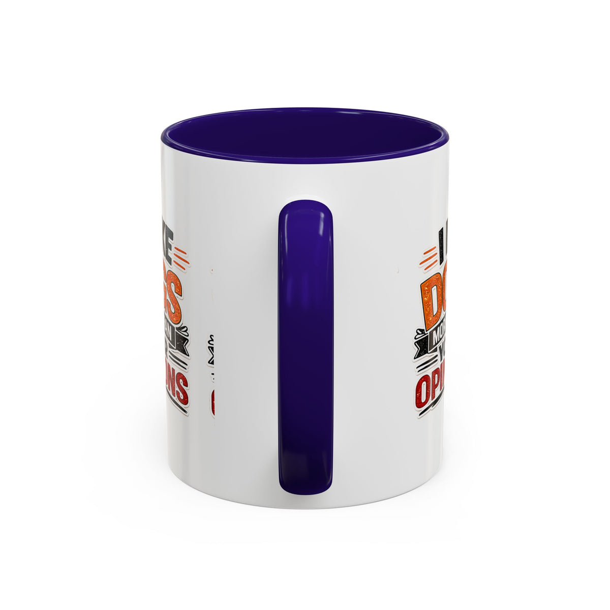 I Like Dogs More Than Your Opinions Mug