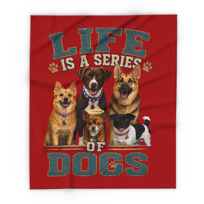 Life Is a Series of Dogs Fleece Blanket — Cozy Pet Lover Throw