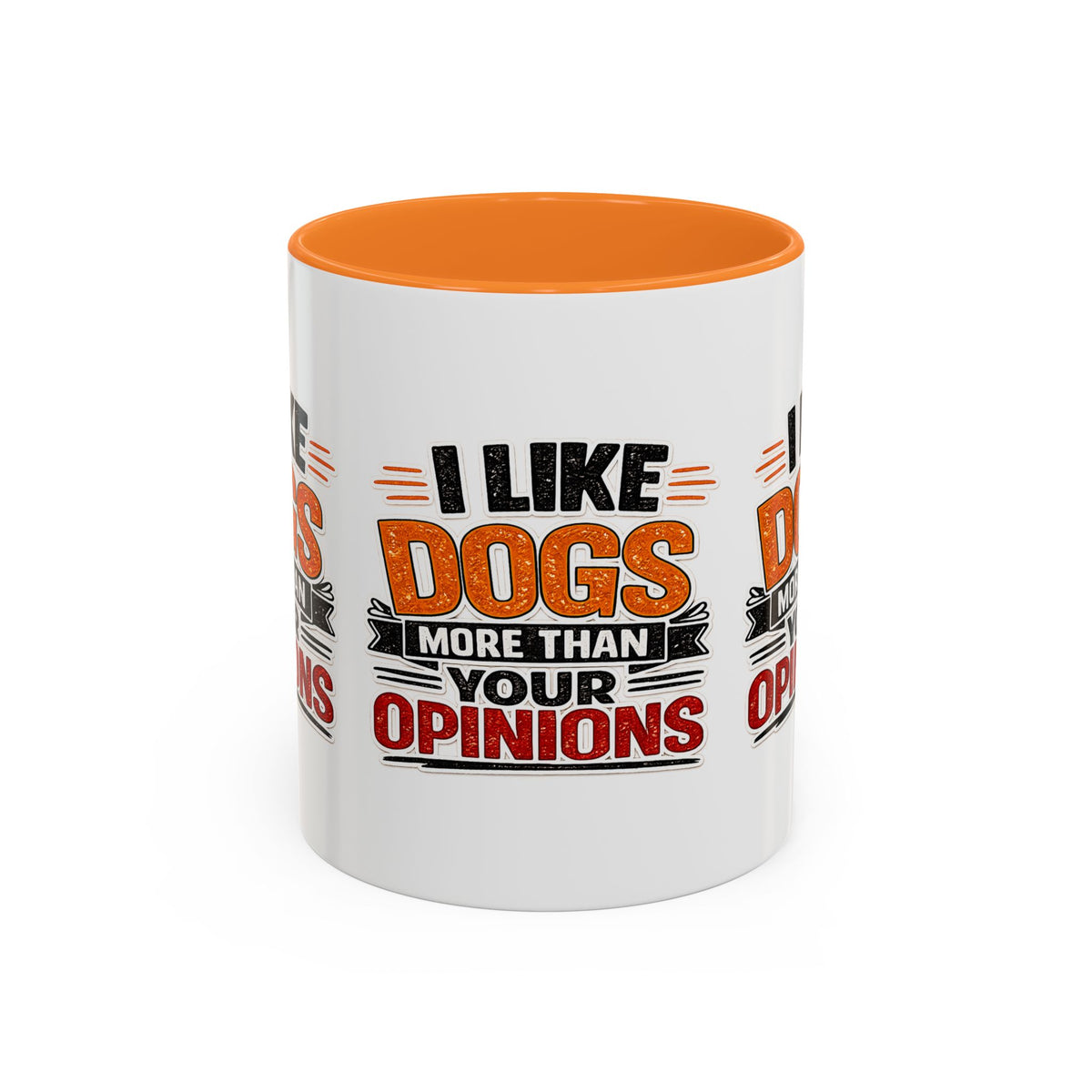 I Like Dogs More Than Your Opinions Mug