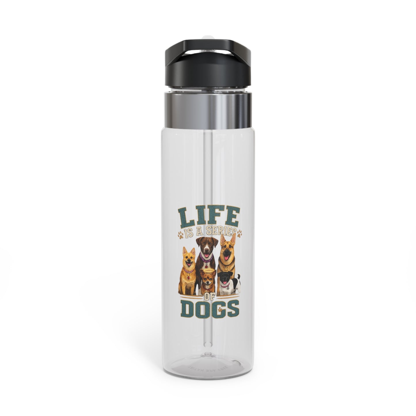 "Life Is a Series of Dogs"20oz  Sport Bottle