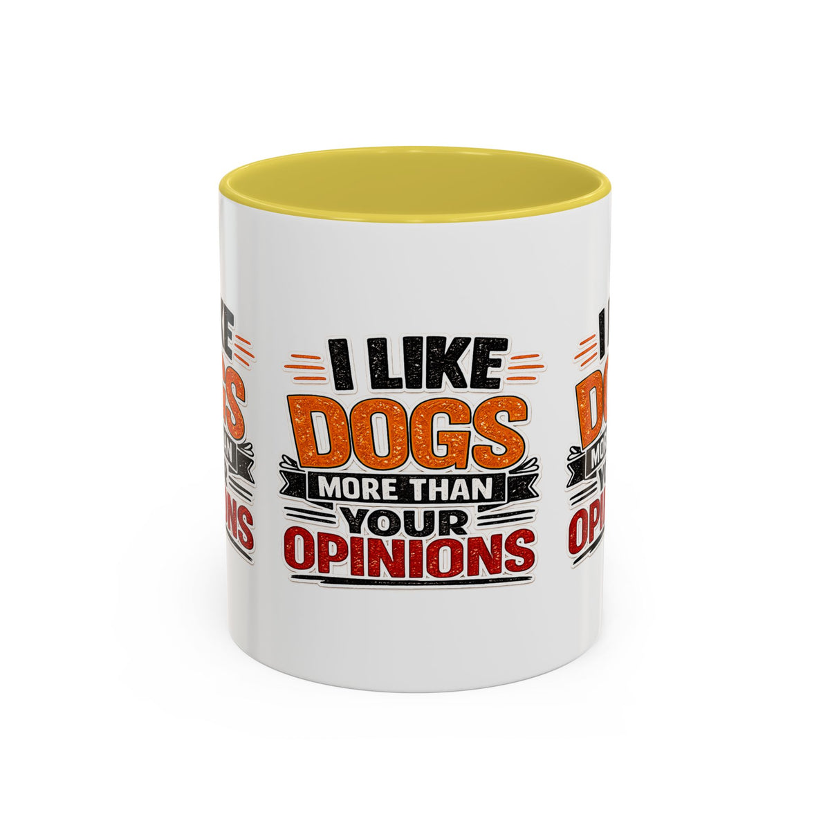 I Like Dogs More Than Your Opinions Mug