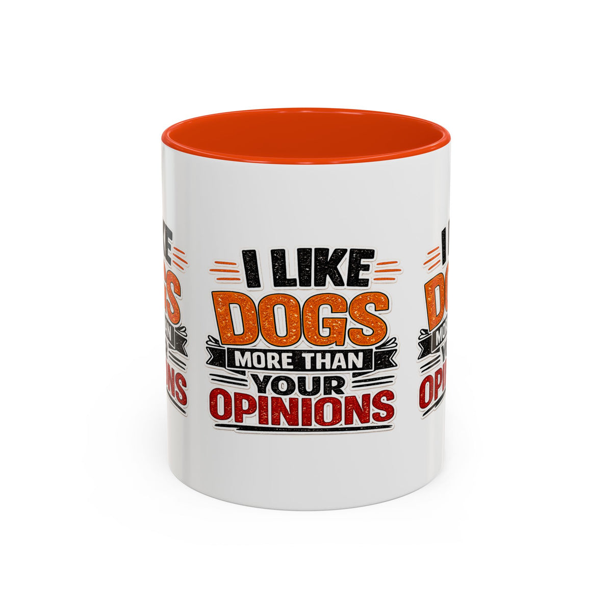 I Like Dogs More Than Your Opinions Mug