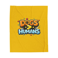 Dogs > Humans Velveteen Plush Blanket