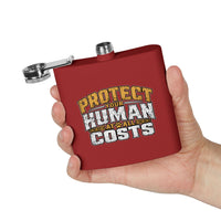"Protect Your Human At All Costs" Stainless Steel 6oz Hip Flask