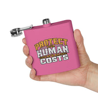 "Protect Your Human At All Costs" Stainless Steel 6oz Hip Flask