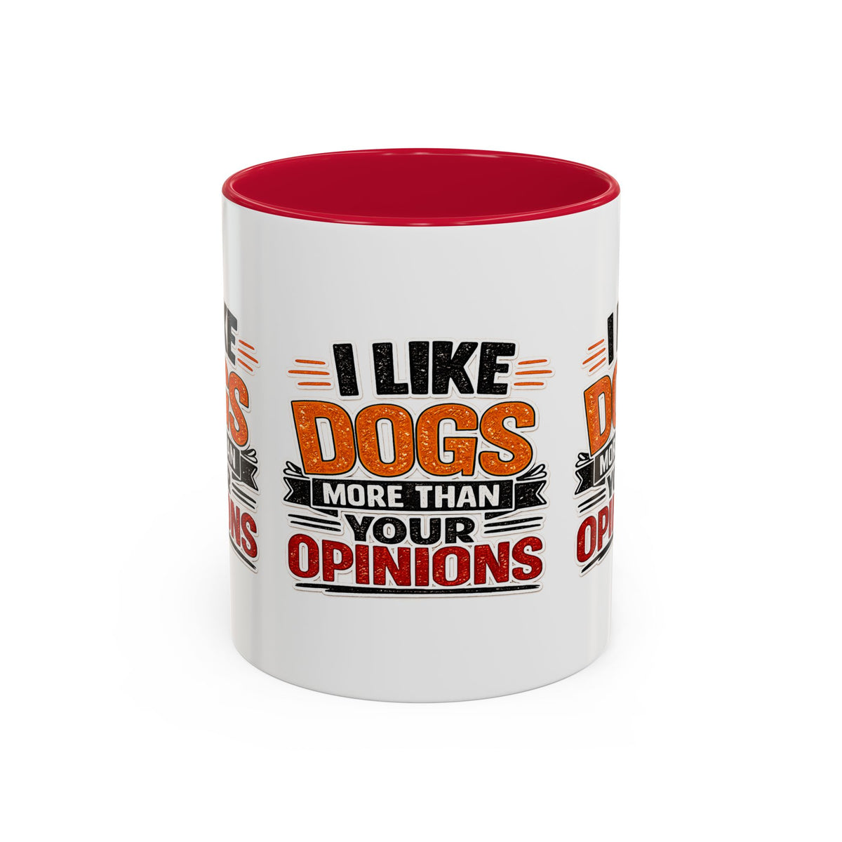 I Like Dogs More Than Your Opinions Mug