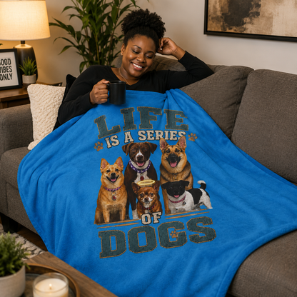 Life Is a Series of Dogs Arctic Fleece Blanket — Cozy Dog Lover Throw