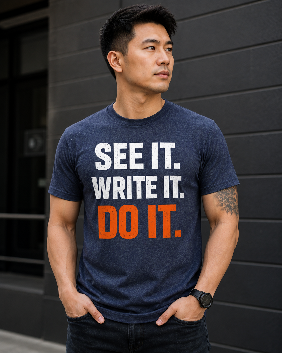 See it. Write it. Do it.