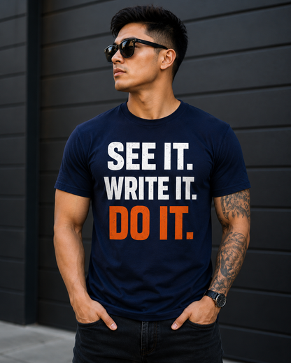 See it. Write it. Do it.