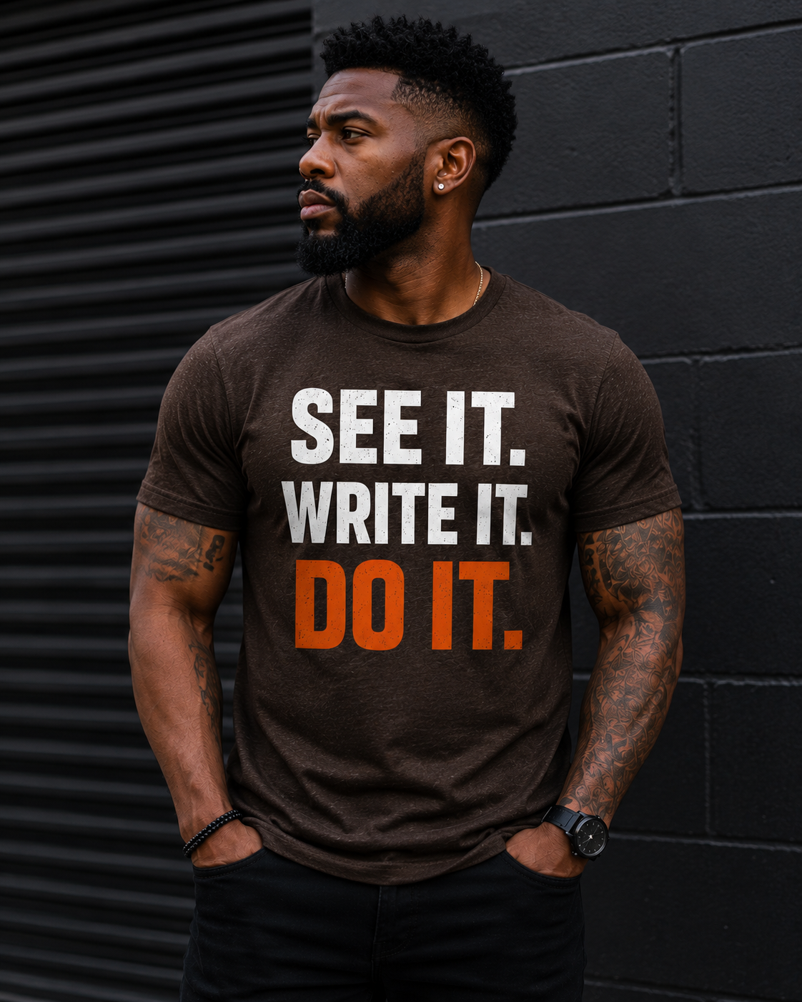 See it. Write it. Do it.