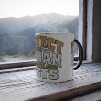 "Protect Your Human at All Costs"  11oz Color Morphing Mug