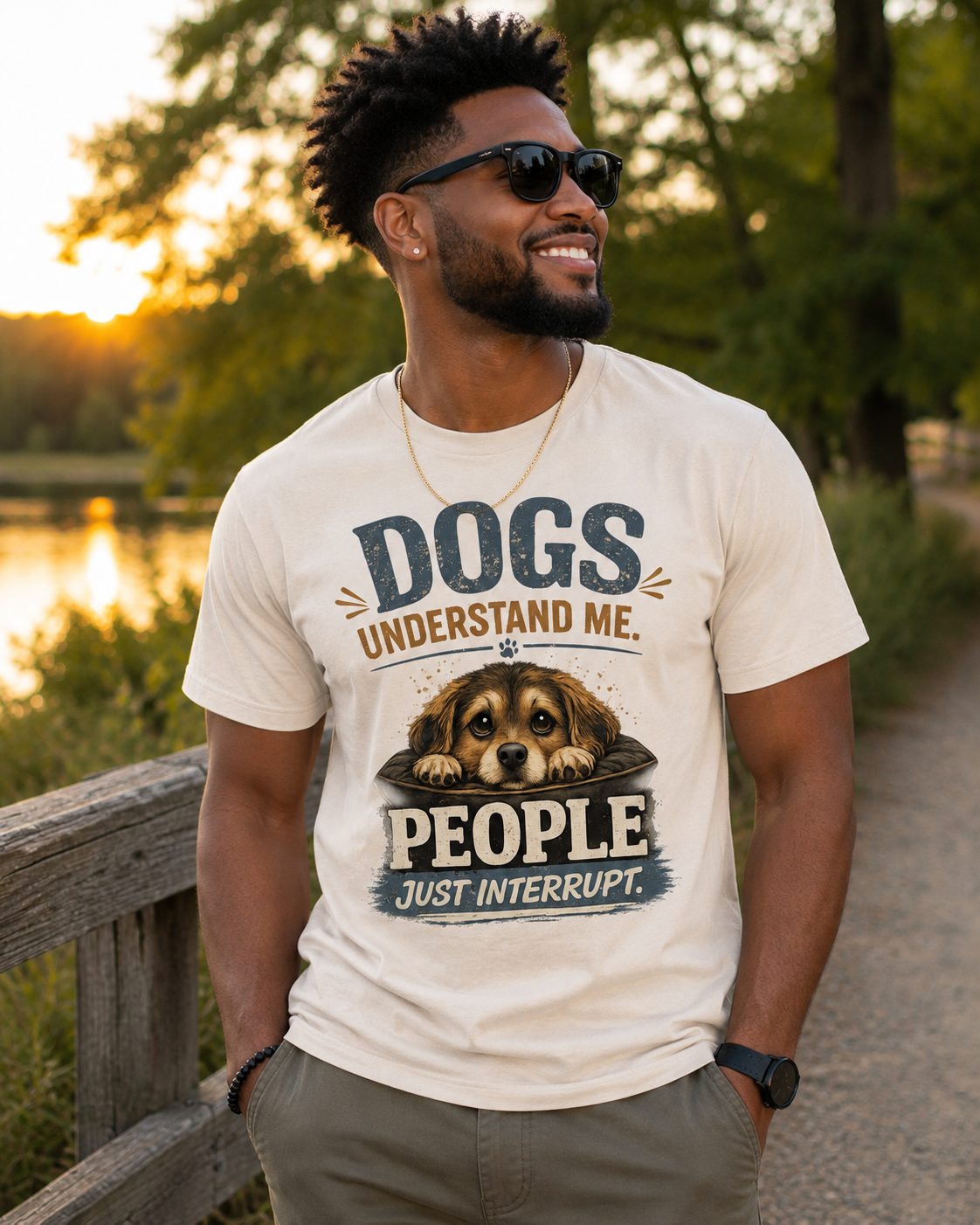 Dogs understand me. People Just Interrupt. Message Tee