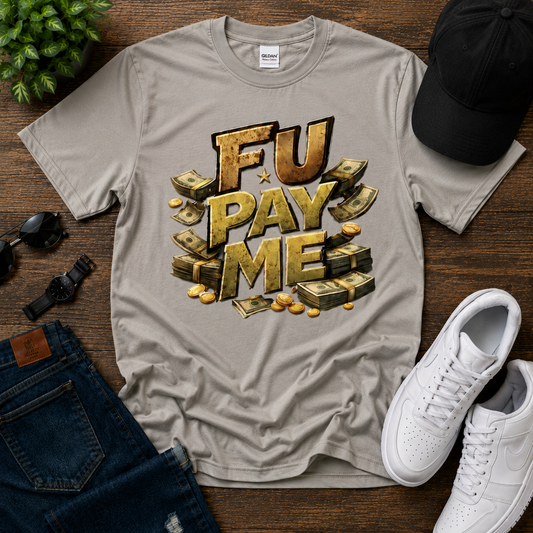 FU Pay Me