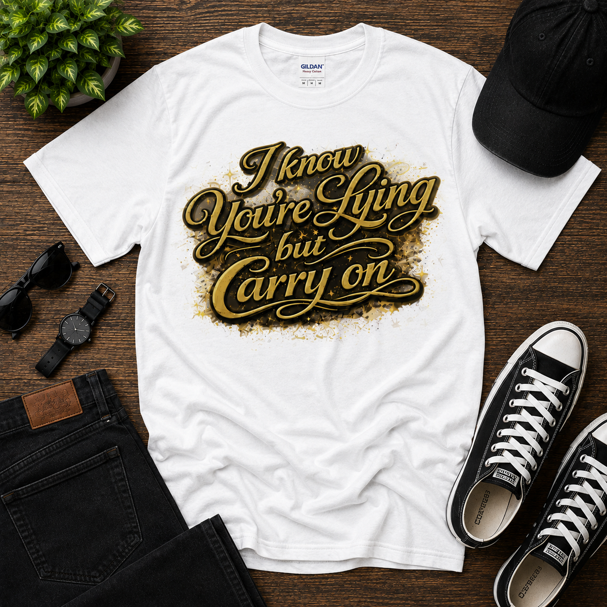 I know You're Lying But Carry on Cotton Tee