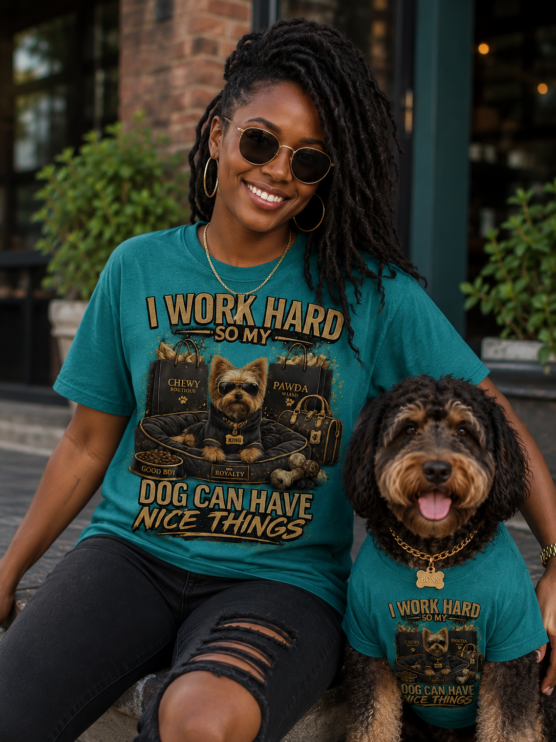 I work hard So My Dog Can Have Nice Things Message Tee