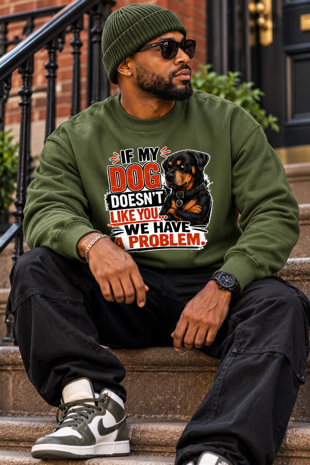 If My Dog Doesn't Like You We Have A Problem Sweatshirt