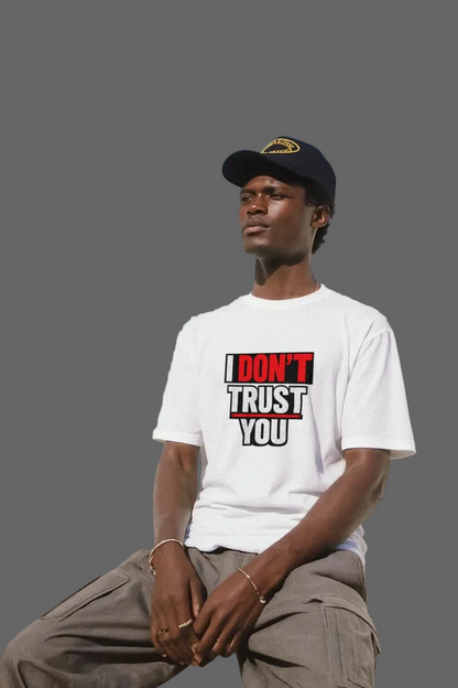 I Don't Trust You