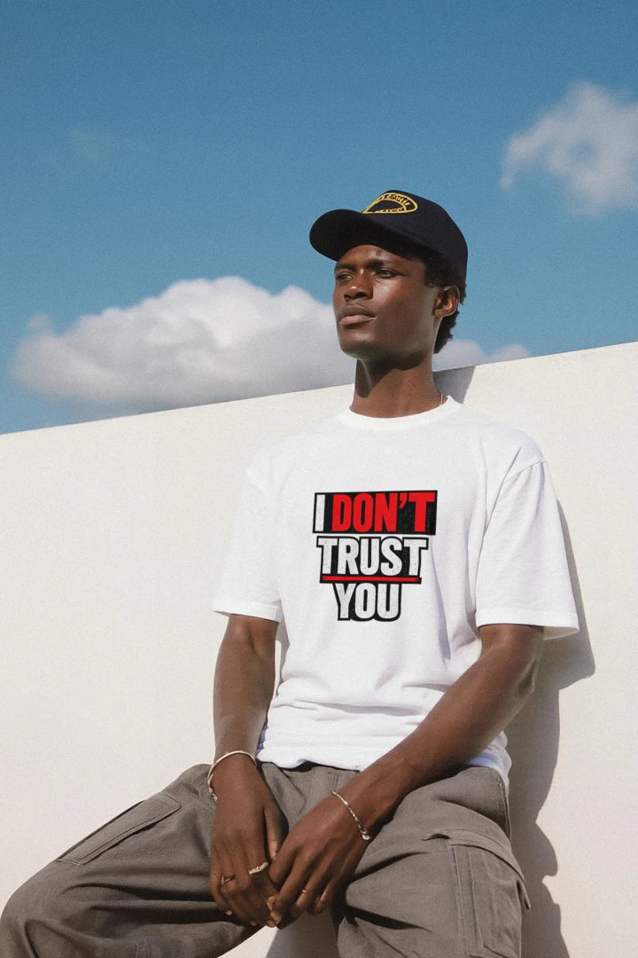 I Don't Trust You