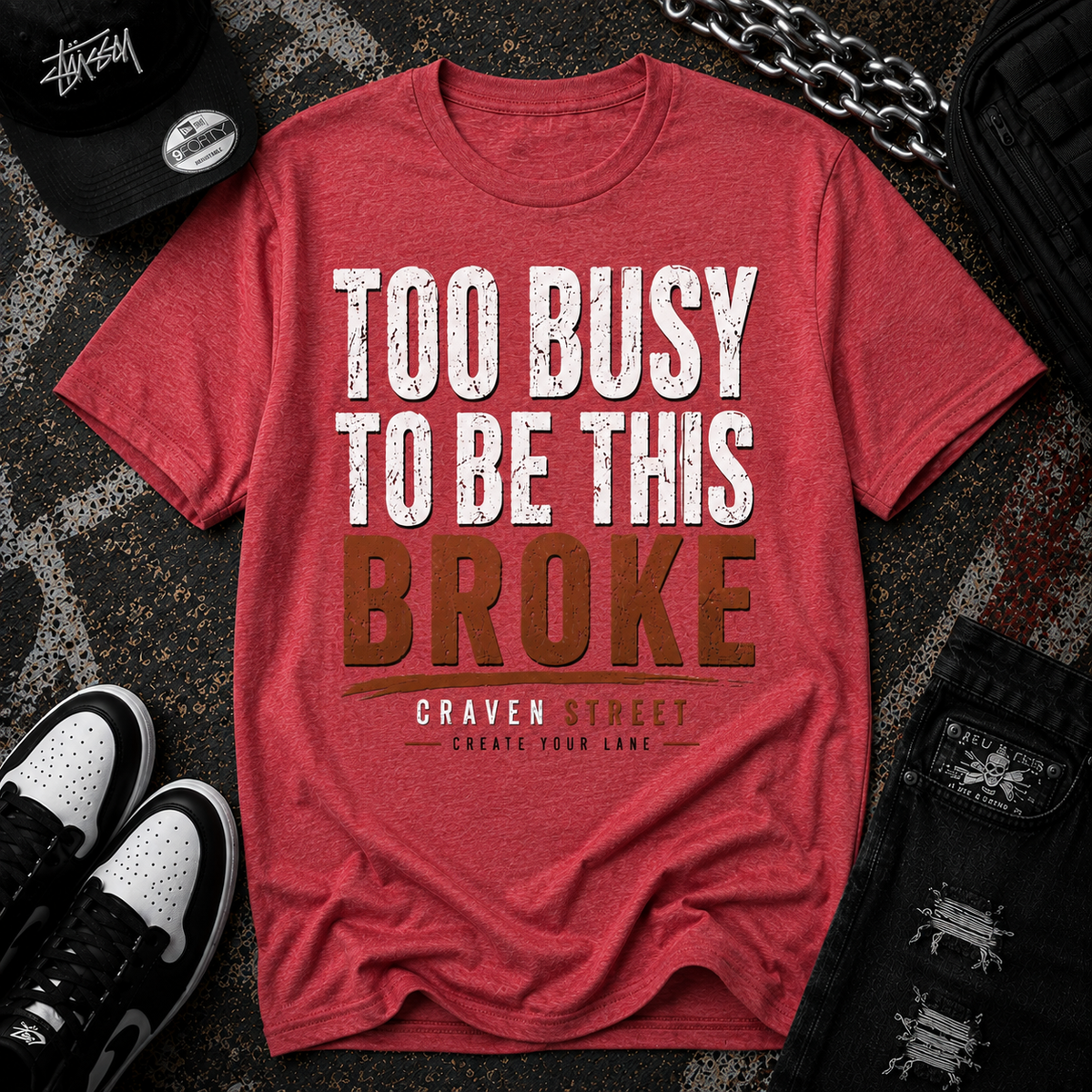 Too Busy to Be This Broke  Cotton Tee