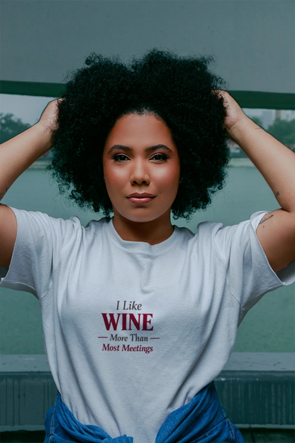 I like wine more than meetings
