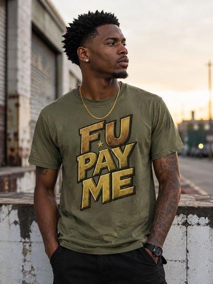 FU Pay Me