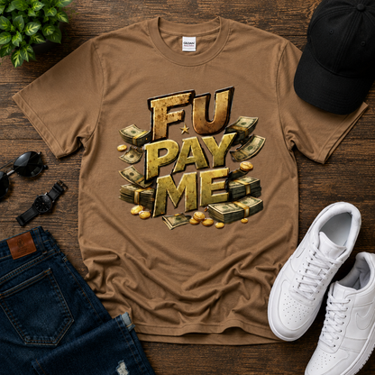 FU Pay Me