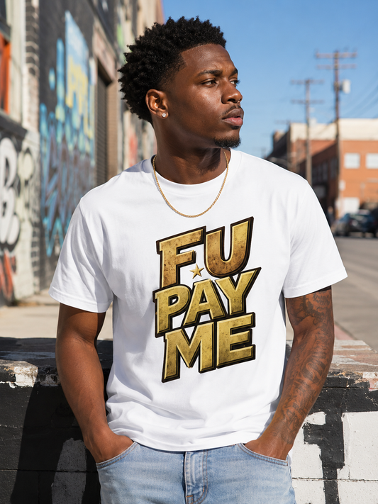 FU Pay Me