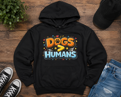 Dogs > Humans Hoodie