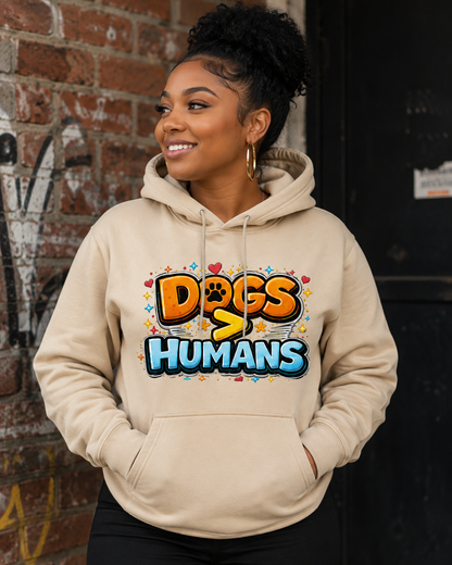 Dogs > Humans Hoodie