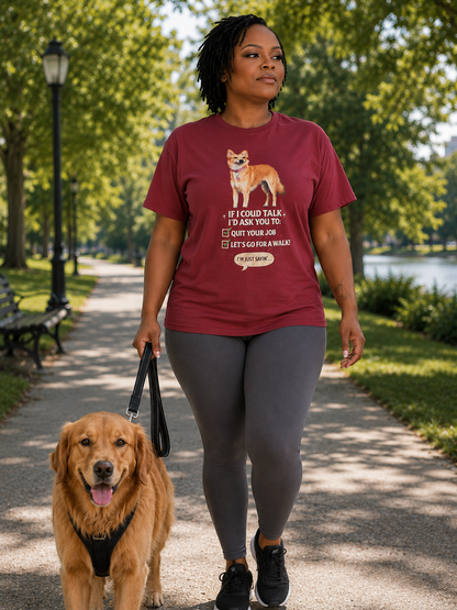 If I Could Talk Cotton Tee