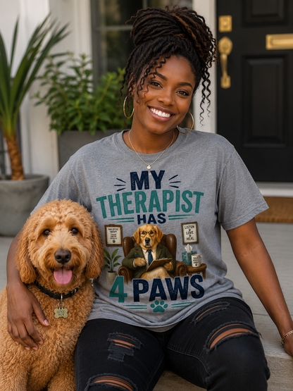 My Therapist Has 4 Paws Message Tee