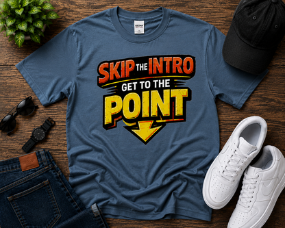 Skip the Intro Cotton Tee