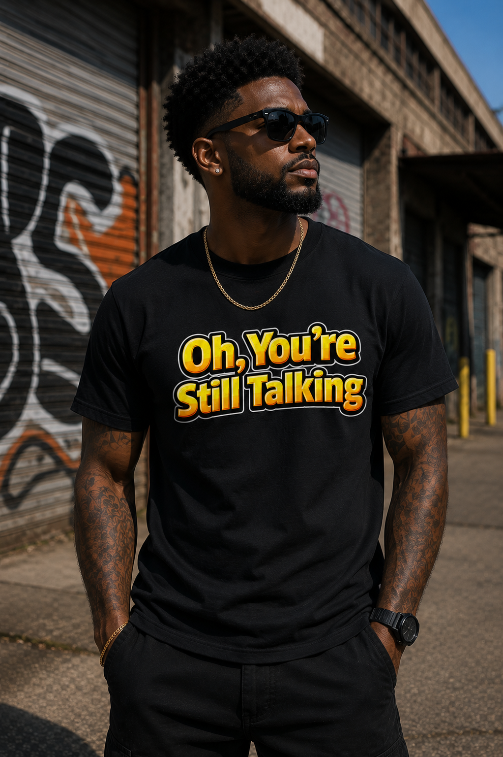 Oh, You're Still Talking