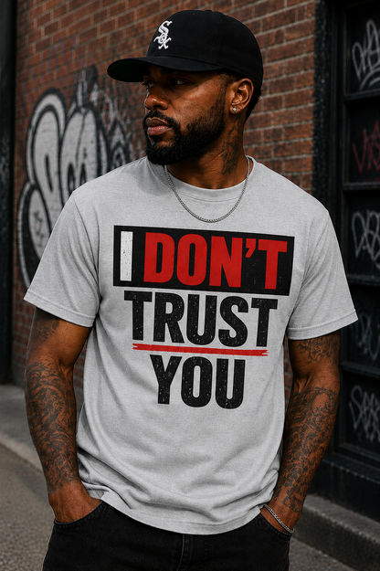 I Don't Trust You